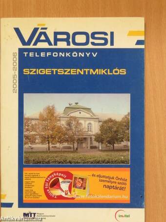 Városi Telefonkönyv - Szigetszentmiklós 2005-2006