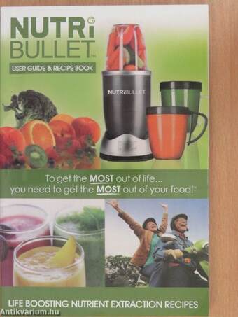 Nutribullet User Guide & Recipe Book