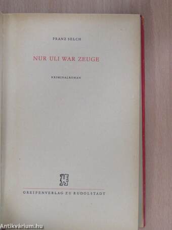 Nur Uli War Zeuge