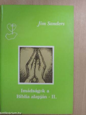 Imádságok a Biblia alapján II.