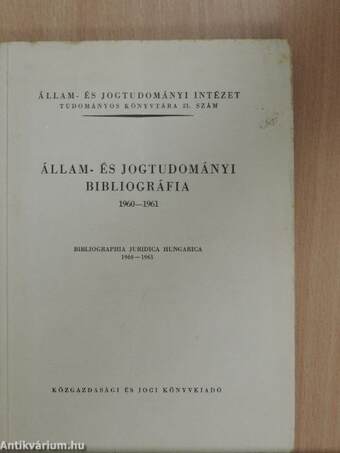 Állam- és Jogtudományi bibliográfia 1960-1961