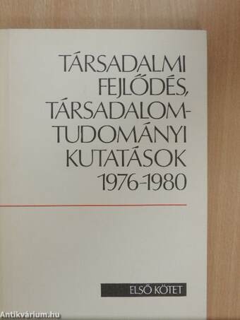 Társadalmi fejlődés, társadalomtudományi kutatások 1976-1980 I-II.