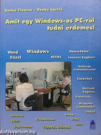 Amit egy Windows-os PC-ről tudni érdemes!