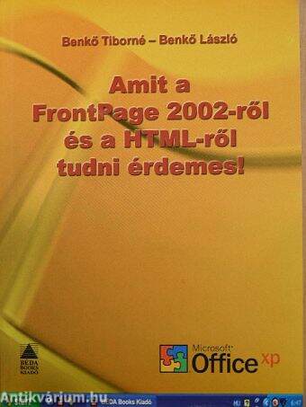 Amit a FrontPage 2002-ről és a HTML-ről tudni érdemes!
