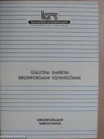 Szállodai ismeretek idegenforgalmi ügyintézőknek