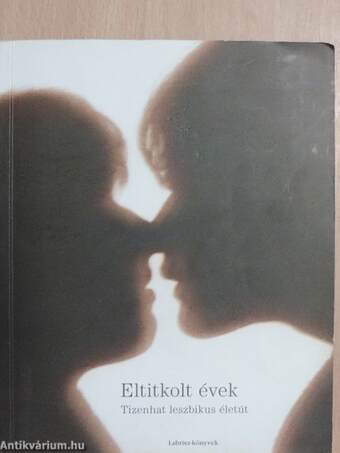 Eltitkolt évek