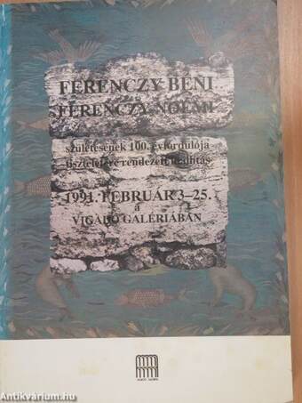 Ferenczy Béni és Ferenczy Noémi születésének 100. évfordulója tiszteletére rendezett kiállítás