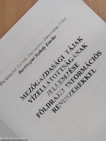 Mezőgazdasági tájak vízellátottságának jellemzése földrajzi információs rendszerekkel