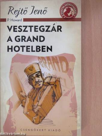 Vesztegzár a Grand Hotelben