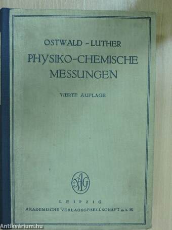 Hand- und Hilfsbuch zur Ausführung physikochemischer Messungen