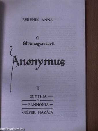 A félremagyarázott Anonymus II.