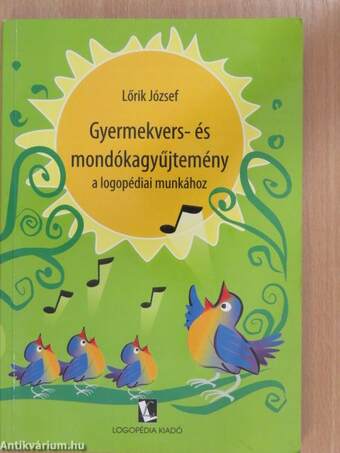 Gyermekvers- és mondókagyűjtemény a logopédiai munkához