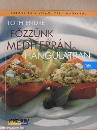 Főzzünk mediterrán hangulatban!