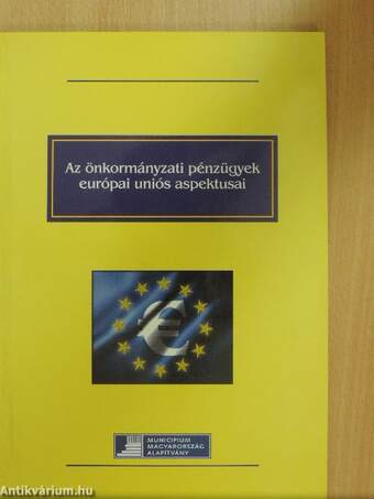 Az önkormányzati pénzügyek európai uniós aspektusai