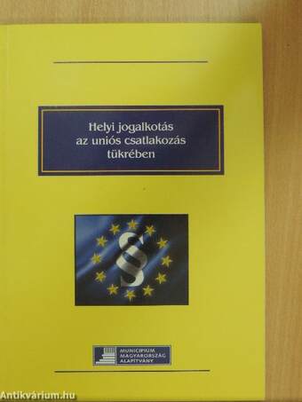 Helyi jogalkotás az uniós csatlakozás tükrében