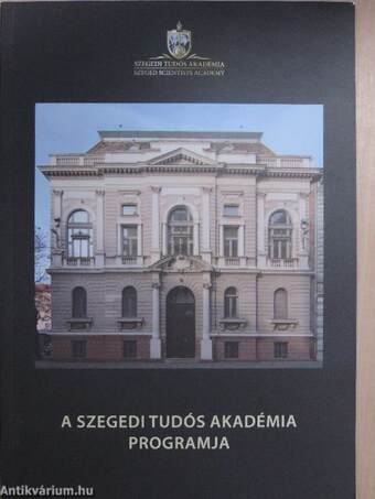 A Szegedi Tudós Akadémia programja