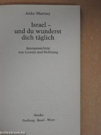 Israel - und du wunderst dich täglich