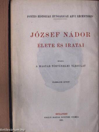 József nádor élete és iratai II.