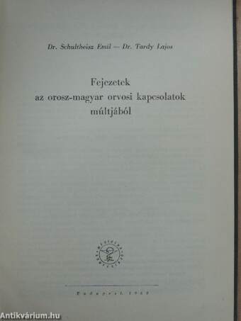 Fejezetek az orosz-magyar orvosi kapcsolatok múltjából