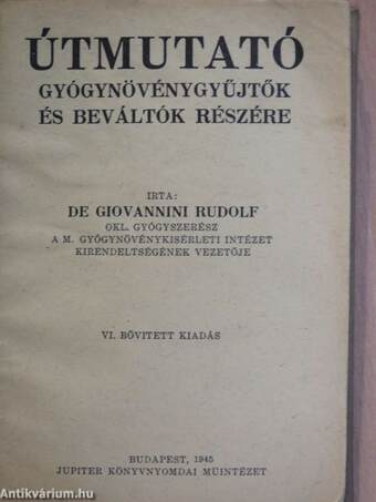 Útmutató gyógynövénygyűjtők és beváltók részére