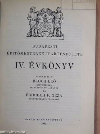 Budapesti Épitőmesterek Ipartestülete IV. Évkönyv 1932/33.