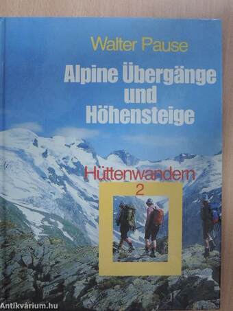 Alpine Übergänge und Höhensteige