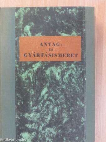 Anyag- és gyártásismeret I. 