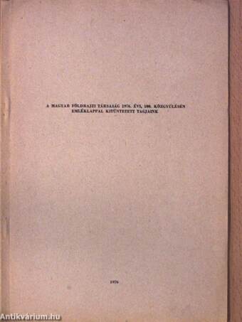 A Magyar Földrajzi Társaság 1976. évi, 100. közgyülésén emléklappal kitüntetett tagjaink