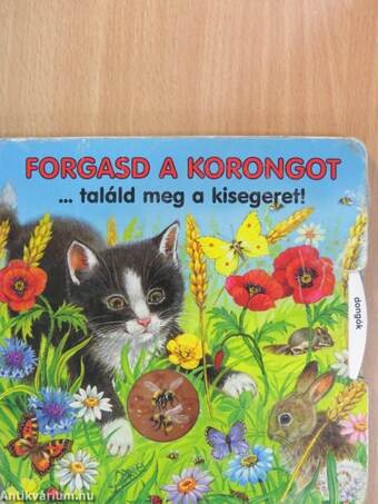 Forgasd a korongot... találd meg a kisegeret!