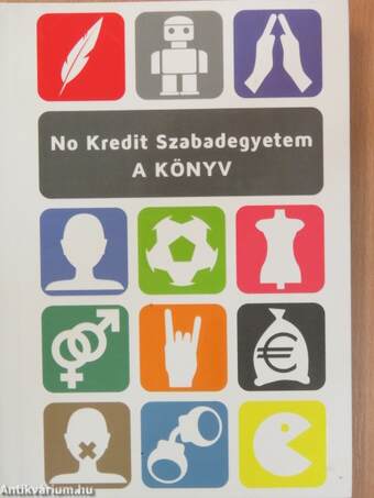 No Kredit Szabadegyetem - A könyv