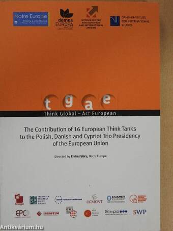 The Contribution of 16 European Think Tanks to the Polish, Danish, and Cypriot Trio Presidency of the European Union