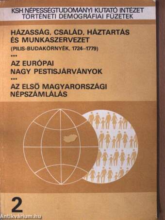 Házasság, család, háztartás és munkaszervezet/Az európai nagy pestisjárványok/Az első magyarországi népszámlálás