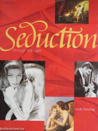 Seduction through the Ages