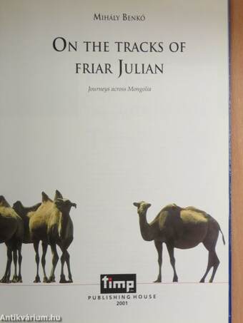 On the tracks of Friar Julian