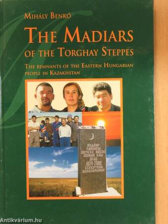 The Madiars of the Torghay Steppes