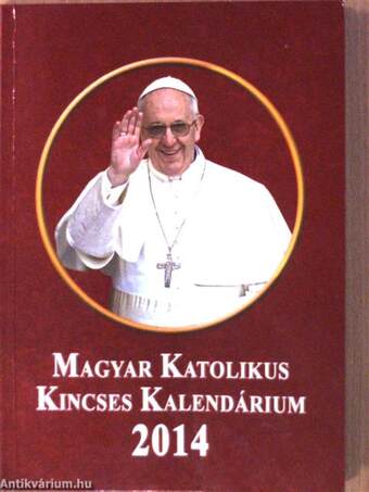 Magyar Katolikus Kincses Kalendárium 2014