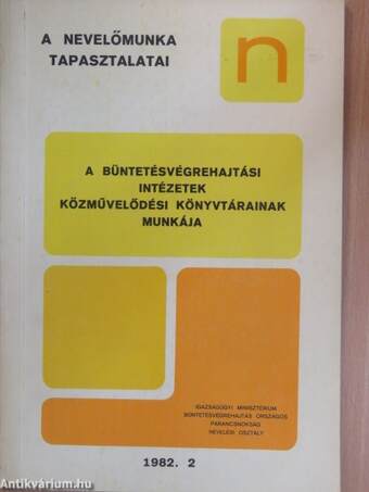 A büntetésvégrehajtási intézetek közművelődési könyvtárainak munkája