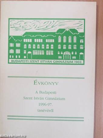 A budapesti Szent István Gimnázium évkönyve 1996-1997.