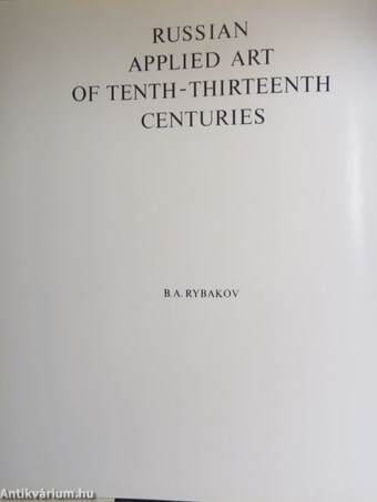 Russian Applied Art of Tenth-Thirteenth Centuries