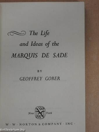 The Life and Ideas of the Marquis De Sade