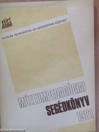 Múzeumpedagógiai segédkönyv 1981