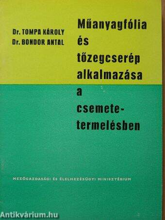 Műanyagfólia és tőzegcserép alkalmazása a csemetetermelésben