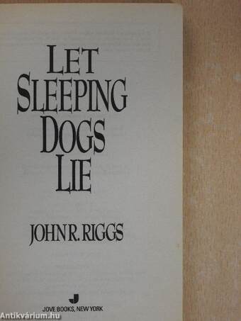 Let sleeping dogs lie