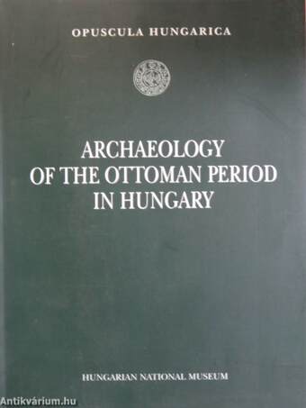 Archaeology of the ottoman period in Hungary