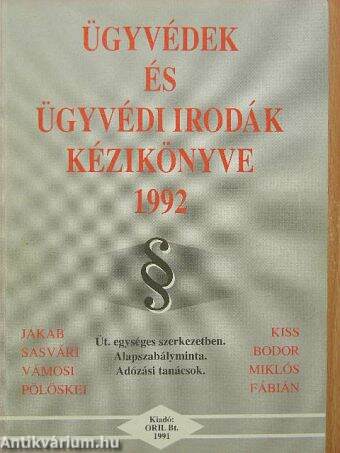 Ügyvédek és ügyvédi irodák kézikönyve 1992