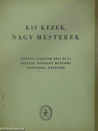 Kis kezek, nagy mesterek