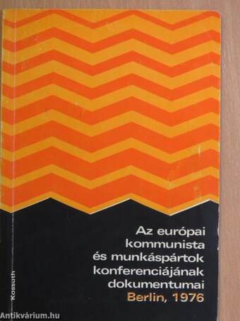 Az európai kommunista és munkáspártok konferenciájának dokumentumai