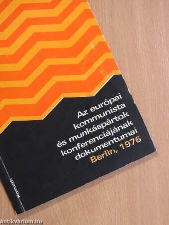 Az európai kommunista és munkáspártok konferenciájának dokumentumai