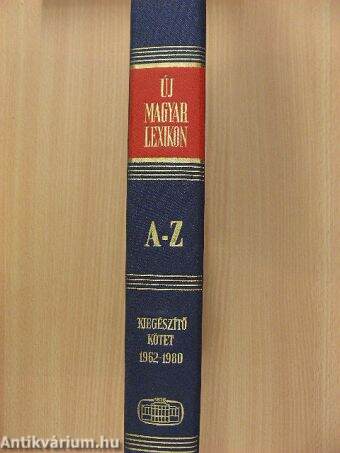 Új magyar lexikon kiegészítő kötet A-Z 1962-1980
