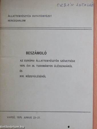 Beszámoló az Európai Állattenyésztők Szövetsége 1975. évi 26. tudományos ülésszakáról és XIX. közgyűlésről